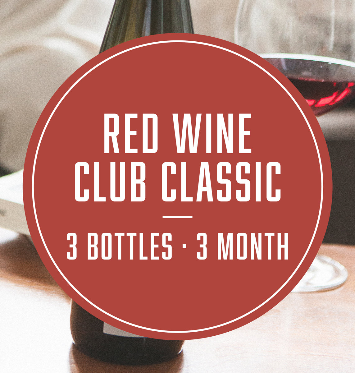 Red Wine Lover - 3 Months (3 Bottles Classic)